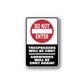 Warning sticker with red stop sign circle: DO NOT ENTER, Trespassers will be shot