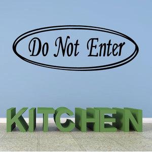 'Do Not Enter' oval vinyl wall decal with green 'KITCHEN' lettering