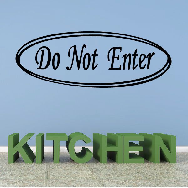 'Do Not Enter' oval vinyl wall decal with green 'KITCHEN' lettering