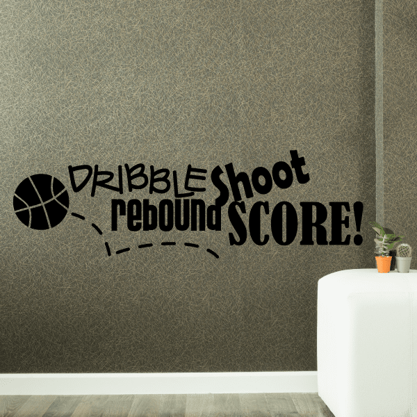 Image of Dribble rebound shoot score Sports hobbies Outdoor Vinyl Wall Decal Sticker Mural Quotes Words S016