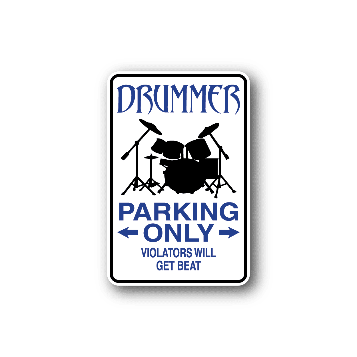 Image of Drummer Parking Only Sticker