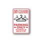 Dry Cleaners parking only sticker with hangers, red text and arrows; white border