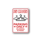 Dry Cleaners parking only sticker with red border, hangers icon, and arrows