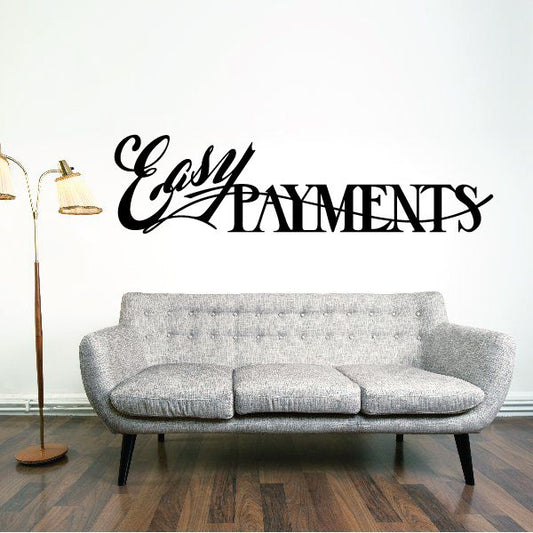 Image of Easy Payments Wall Decal - Vinyl Decal - Car Decal - Business Sign - MC488