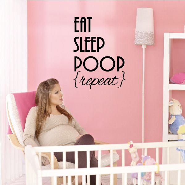Wall decal with stacked black text: EAT, SLEEP, POOP, {repeat}