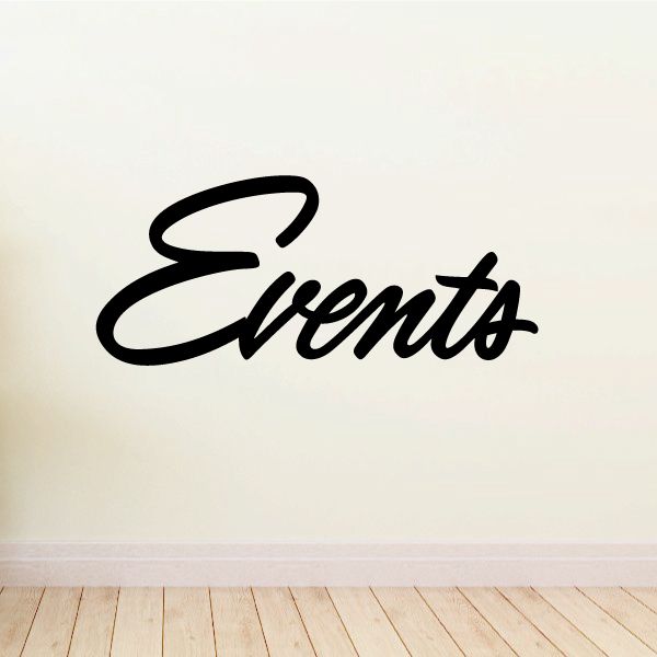 Events vinyl wall decal with bold black cursive lettering