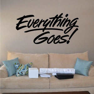 Everything Goes wall decal with black cursive lettering
