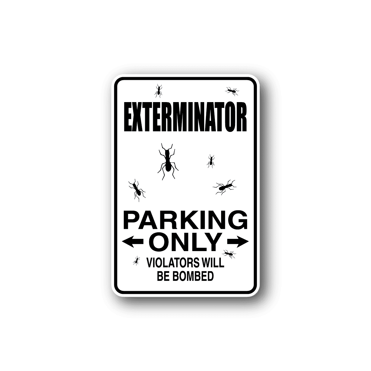 Image of Exterminator Parking only Sticker