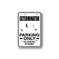 Parking only sticker with EXTERMINATOR text, arrows, spider icons, black and white sign