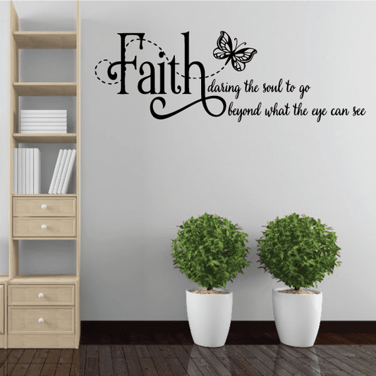 Image of Faith daring the soul to go beyond what the eye can see Decal