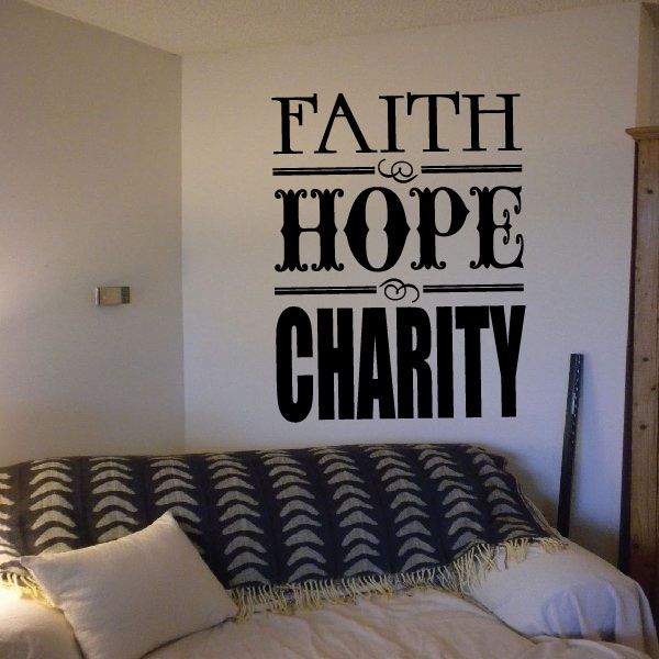 Inspirational wall decal with Faith, Hope, Charity lettering