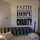 Inspirational wall decal with Faith, Hope, Charity lettering