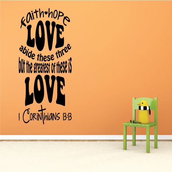 Wall decal lettering with large LOVE, Faith Hope, and I Corinthians text in black