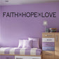 Wall decal with Faith Hope Love lettering in black with heart and infinity symbols
