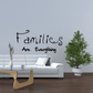 Black wall quote decal: “Families are Everything” in script lettering