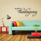 Thanksgiving wall decal with 'Happy Thanksgiving' in black cursive script
