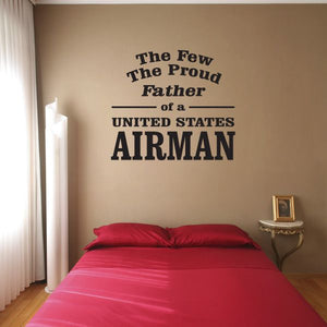 Airman father wall decal: The Few, The Proud, Father of a United States Airman