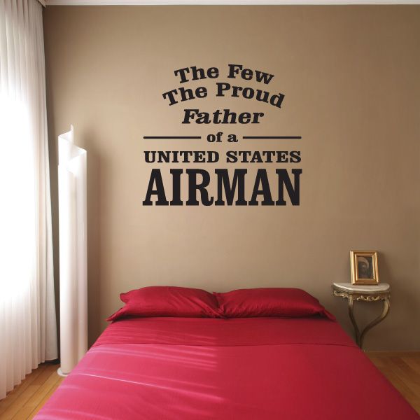 Airman father wall decal: The Few, The Proud, Father of a United States Airman