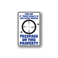 Life after death sticker with text, bold “TRESPASS ON THIS PROPERTY” and black target icon