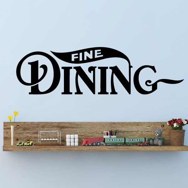 Fine dining wall decal: black-and-white FINE DINING lettering.