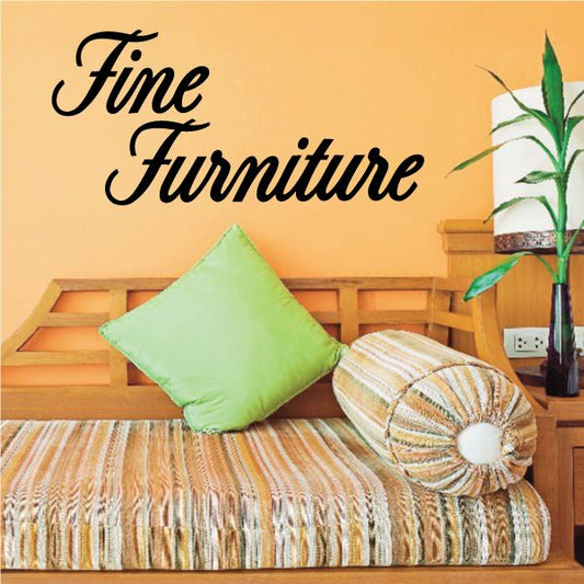 Image of Fine Furniture Wall Decal - Vinyl Decal - Car Decal - Business Sign - MC770