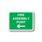 Fire assembly point sign sticker with white text and left arrow on green background
