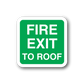 Fire exit to roof sticker, green square with white border and text