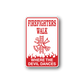 Firefighters walk sticker, red and white border with flames and firefighting tools illustration