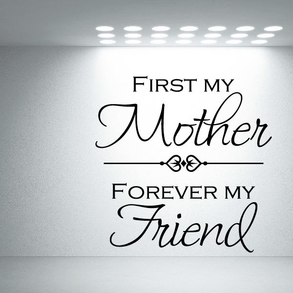 Image of First My Mother Forever my friend Decal