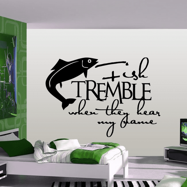 Black fish wall decal with script text: Fish tremble when they hear my name