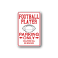 Football player parking only sticker, red and white sign with football graphic and text