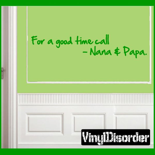 Image of For a good time Call Nana and Papa Wall Decal