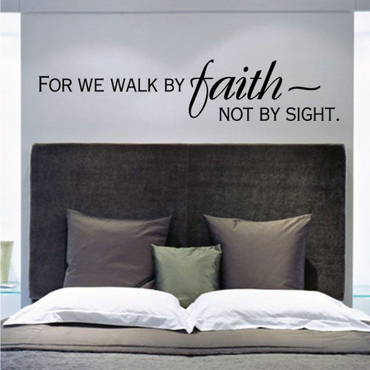 Image of For We Walk By Faith Not By Sight Decal