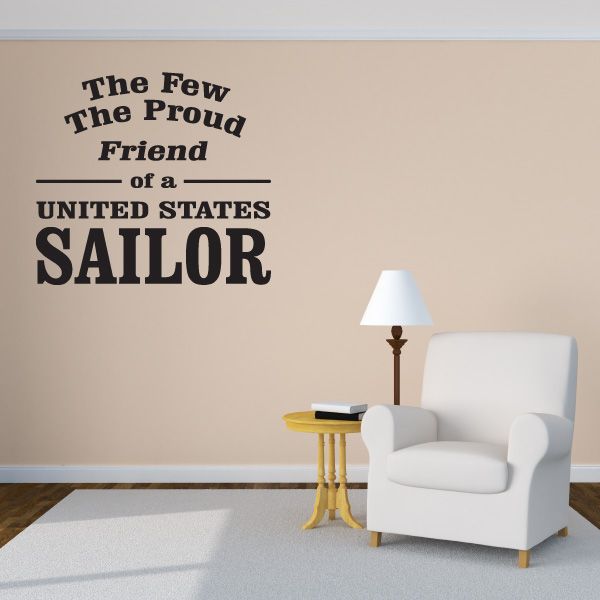 Patriotic wall decal with text: "The Few, The Proud, Friend of a U.S. Sailor"