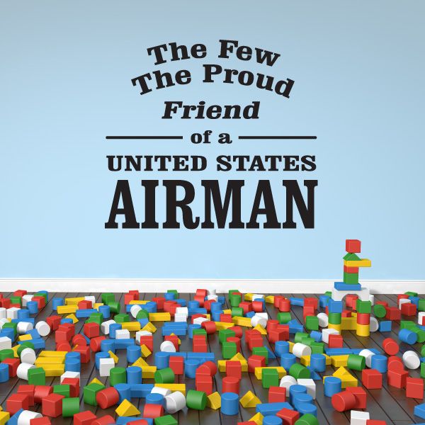 Vinyl decal text: The Few The Proud Friend of a United States Airman