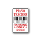 Vinyl parking sign decal reading 'PIANO TEACHER' and 'PARKING ONLY'