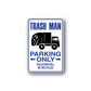 Vinyl wall decal sign: blue Trash Man Parking text with truck icon