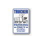 Die-cut vinyl sticker sign: 'TRUCKER PARKING ONLY' with truck and arrows