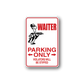 Vinyl sign decal with WATER PARKING ONLY red text and arrows