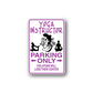 Purple vinyl sign decal sticker with text 'Yoga Instructor Parking Only' and arrows