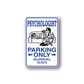 Blue die-cut sign sticker reading 'Psychologist Parking Only' with cartoon and 'go nuts'