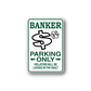 Fun sign wall decal with BANKER PARKING ONLY text and dollar vault graphic