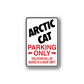 Vinyl sticker sign with ARCTIC CAT text, red PARKING ONLY and arrows