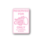 Pink rectangular reserved for cheerleaders cheer only vinyl decal with border.