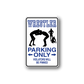 Rectangular vinyl sign sticker: 'Wrestler Parking Only' with wrestler silhouettes