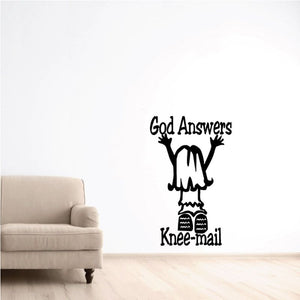 Black wall decal: 'God Answers' and 'Knee-mail' lettering
