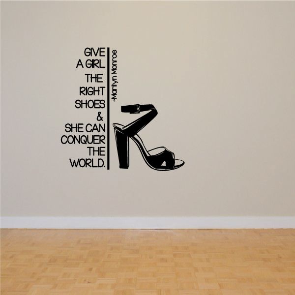 Image of Give A Girl The Right Shoes and She Can Conquer The World Marilyn Monroe Wall Decal