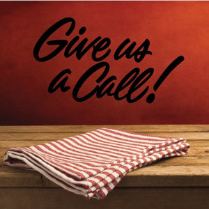 Vinyl wall decal with 'Give us a Call!' text in black script