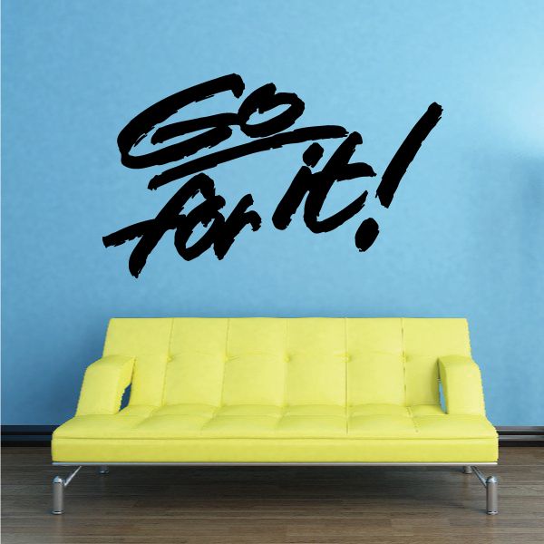 Black vinyl wall decal with bold Go For It! text