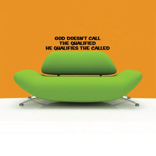 Image of God doesnt call the qualified he qualifies the called Decal